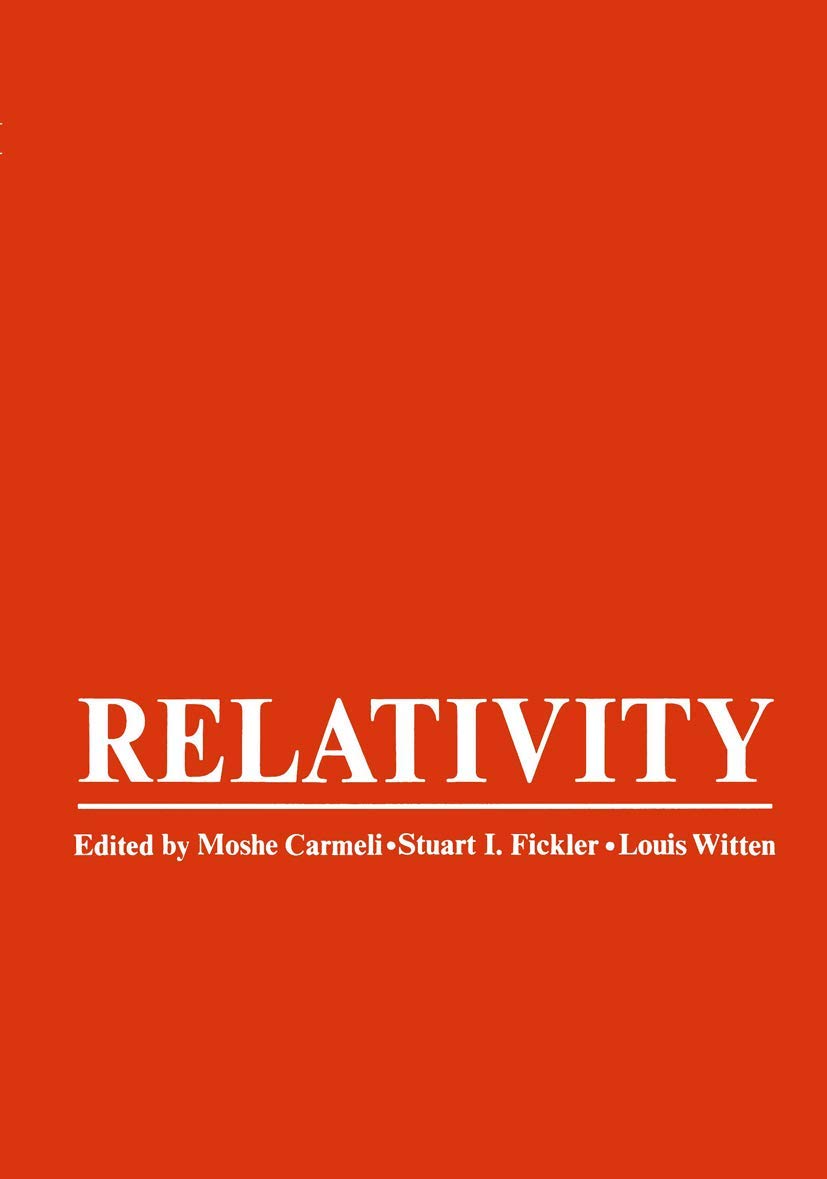 Buy Relativity: Proceedings of the Relativity Conference in the Midwest, Held at Cincinnati, Ohio, June 2-6, 1969 — BookShops.in