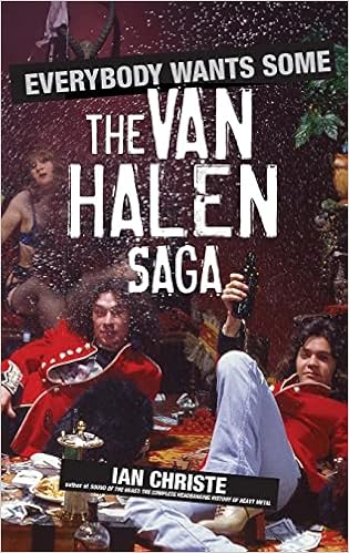Everybody Wants Some: The Van Halen Saga book cover
