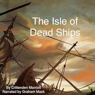 The Isle of Dead Ships Audiolibro Por Crittenden Marriott arte de portada