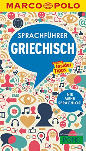 MARCO POLO Sprachführer Griechisch: Nie mehr sprachlos! Die wichtigsten Wörter
