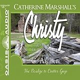 The Bridge to Cutter Gap: Christy Series, Book 1