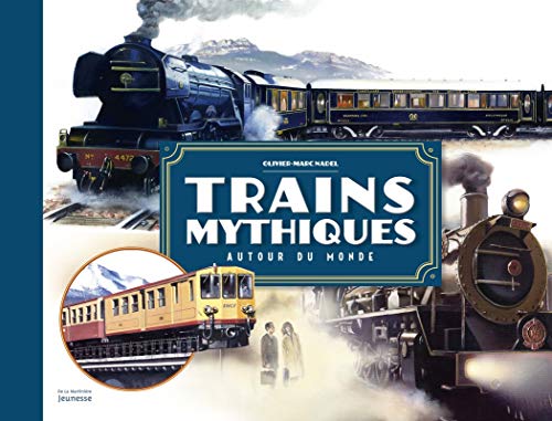 Télécharger Trains mythiques autour du monde Gratuit