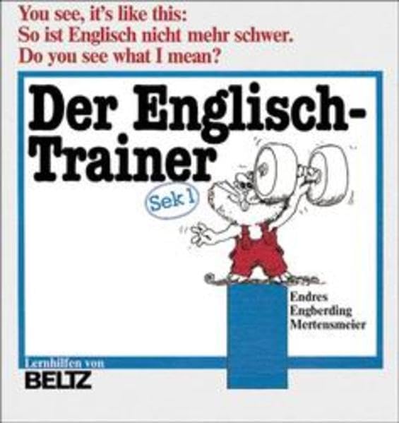 Der Englisch-Trainer: Band I: Starthilfen für das 2.-5. Englischjahr (Beltz Lern-Trainer)