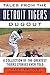 Tales from the Detroit Tigers Dugout: A Collection of the Greatest Tigers Stories Ever Told (Tales from the Team)