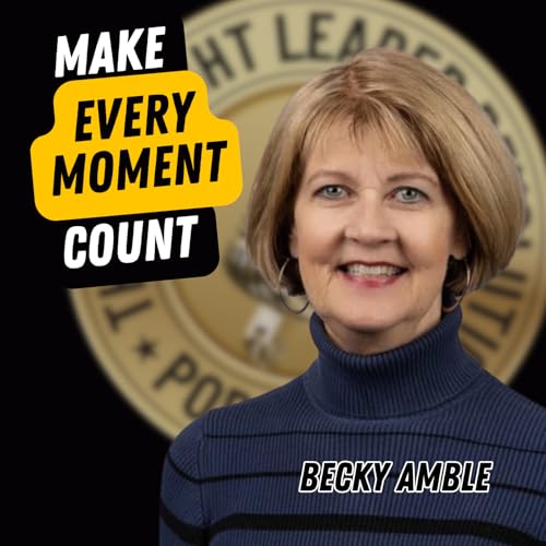 EP735: Becky Amble - Make Every Moment Count