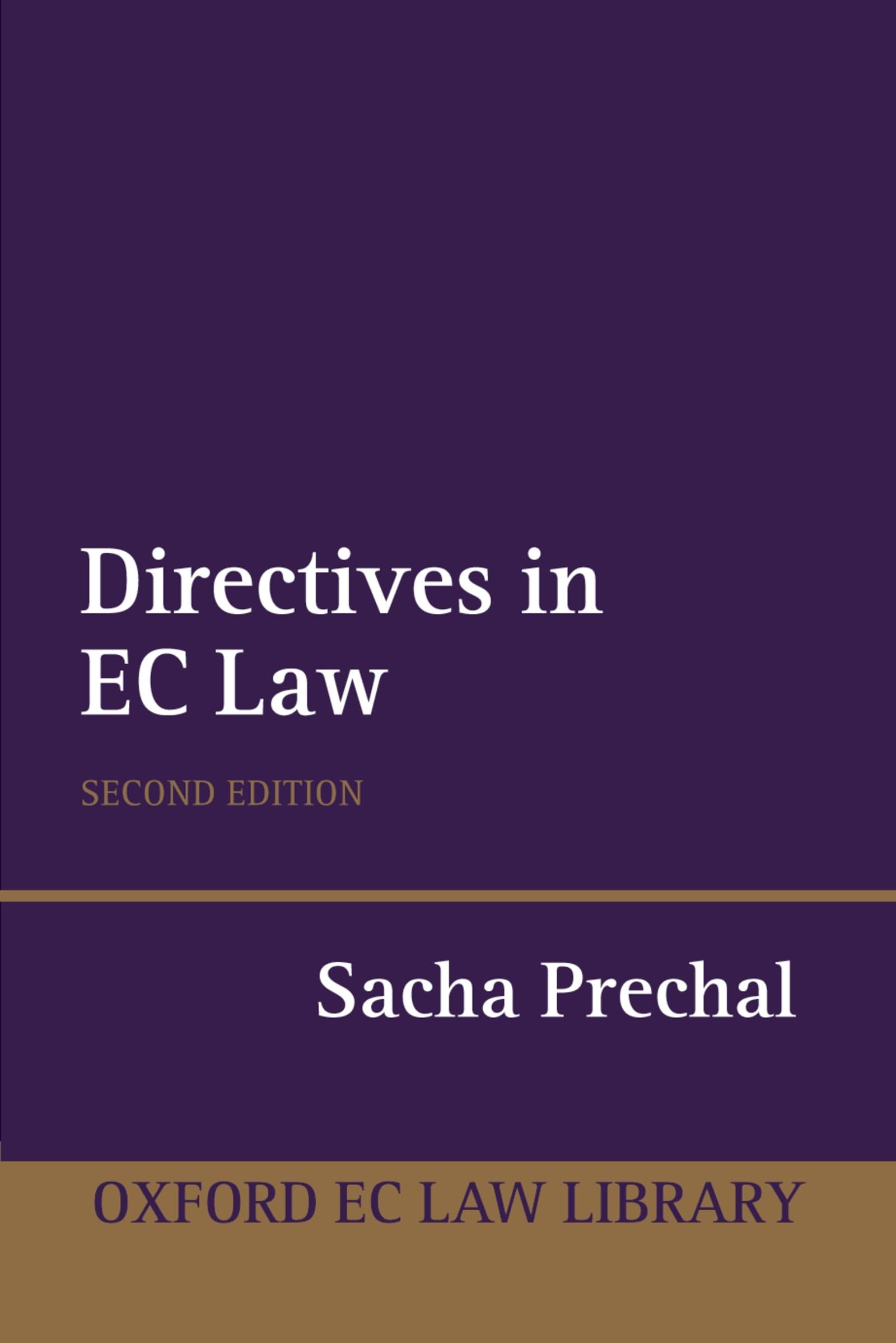 Directives in EC Law 2/e (Oxford European Union Law Library)