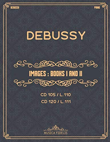 Images Books I and II (CD 105 L.110) and (CD 120 L.111) - Sheet music for piano
