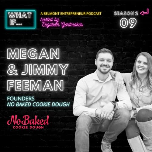 No Baked Cookie Dough: Megan & Jimmy Feeman
