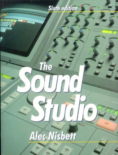 Sound Studio: Audio techniques for Radio, Television, Film and Recording