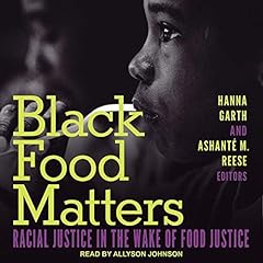 Black Food Matters Audiolibro Por Hanna Garth - editor, Ashant&eacute; M. Reese - editor arte de portada