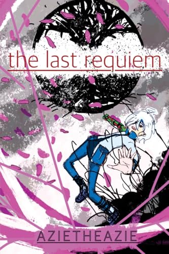 The Last Requiem: A small dose of amnesia may be all we need, or... a small dose of Love.