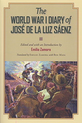 The World War I Diary of José de la Luz Sáenz (Volume 13) (C. A. Brannen Series)