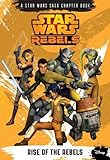 Star Wars Rebels Rise of the Rebels by Michael Kogge (2014-08-05)