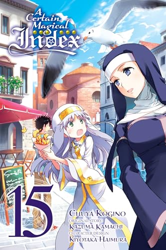 A Certain Magical Index, Vol. 15 (manga) (A Certain Magical Index (manga), 15)
