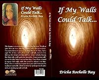 If My Walls Could Talk 0979941695 Book Cover