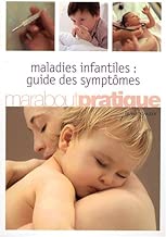Download Maladies infantiles : guide des symptômes PDF