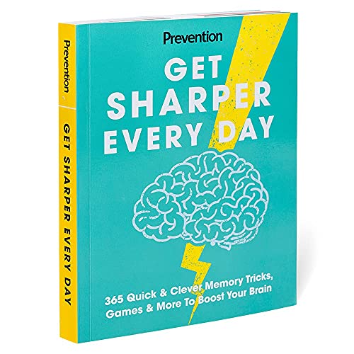 Get Sharper Every Day: 365 Quick & Clever Memory Tricks, Games & More To Boost Your Brain - The Perfect Guide to Concentrate Better, Sleep Better, Live Longer while Knowing and Remembering More!