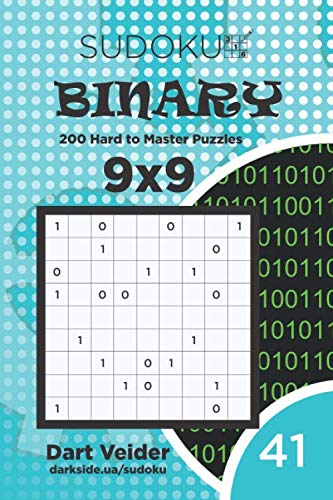 Dart VeiderSudoku Binary - 200 Hard to Master Puzzles 9x9 (Volume 41)