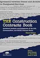 THE Construction Contracts Book: Annotated Analysis and