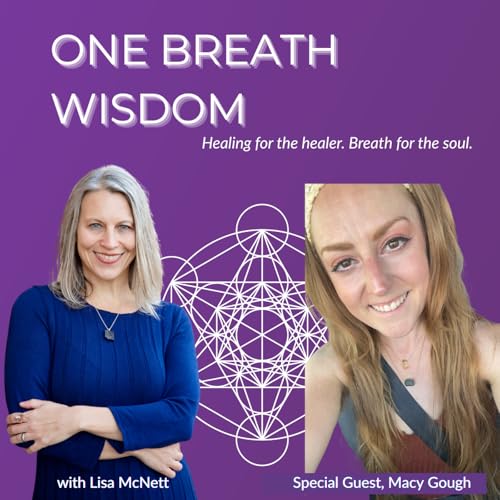 From Wilderness to Healing: Macy Gough on Trauma, Nature, and Reclaiming Health