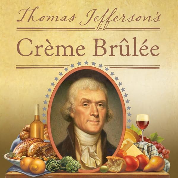 Cover art for Thomas Jefferson's Creme Brulee