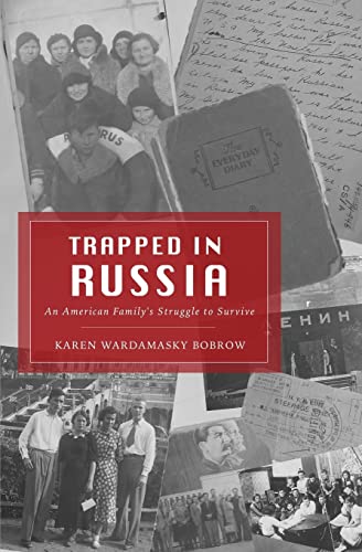 Trapped in Russia: An American Family's Struggle to Survive