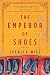 The Emperor of Shoes