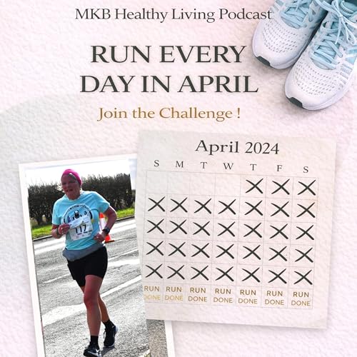 Running Every Day in April &ndash; Why I Need Goals to Stay Motivated