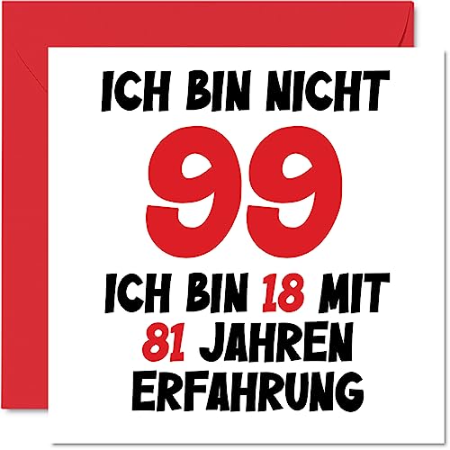 99. Tarjeta de cumpleaños divertida para niños y niñas, con texto en alemán "Ich bin 18 und 81 Jahre Erfahrung - Funny Noventa y nueve Noventa y nueve Alles Gute Zum Karte Geburtstag, 145mm Bromean