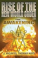 Rise of the New World Order 2: The Awakening 0988982056 Book Cover