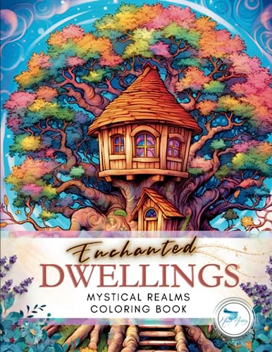 Enchanted Dwellings: Mystical Realms: Enchanted Dwellings: Mystical Realms is an Adult Coloring Book of Fantasy Architecture, Magical Houses, and Dreamlike Castles for Stress Relief and Relaxation