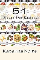 51 Gluten-free Recipes 1517643759 Book Cover