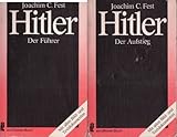 Hitler Band 1. und 2. Der Aufstieg. Der Führer. - Joachim C. Fest