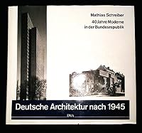 Deutsche Architektur Nach 1945: Vierzig Jahre Moderne in Der Bundesrepublik 3421028680 Book Cover