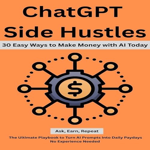 ChatGPT Side Hustles: 30 Easy Ways to Make Money with AI Today by Mark Miller episode artwork