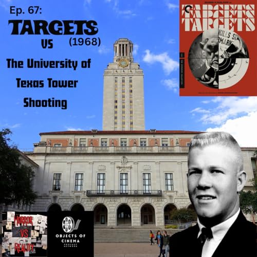 Ep. 67: Targets (1968) VS The University of Texas Tower Shooting