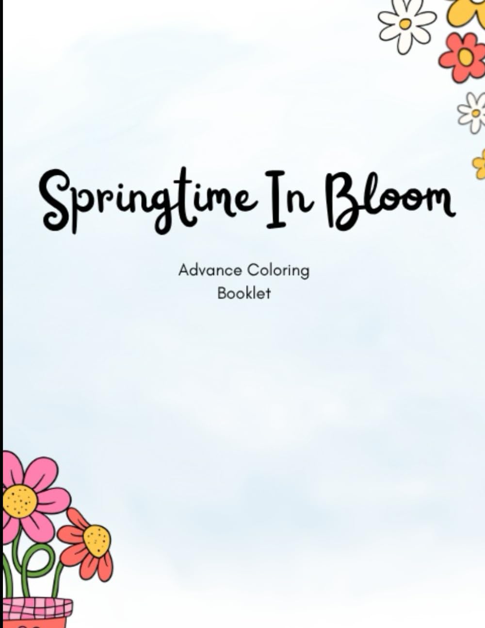 Springtime In Bloom Floral Flowers Advanced Coloring Book