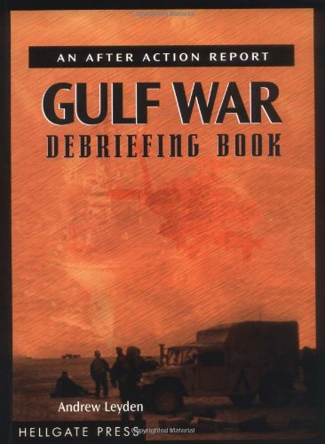 Gulf War Debriefing Book: An After Action Report