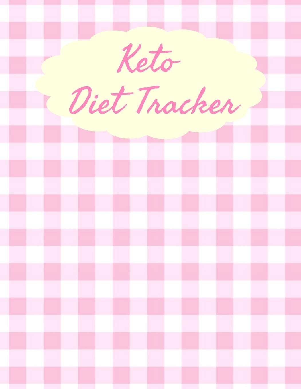 Keto Diet Tracker: Macro & Meal Log Ketogenic Diary For Women (Weight Loss Aid & Exercise Planner Journal)