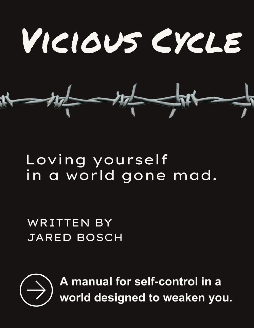 Vicious Cycle: Loving yourself in a world gone mad