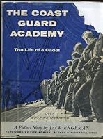 The Coast Guard Academy: The Life of a Cadet B000JVTY7A Book Cover