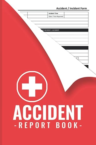 Accident Report Book: A5 - HSE Compliant Accident &amp; Incident Report Logbook - Workplace Health &amp; Safety - Record All Incident In Your Business ( HSE Accident Report Book )