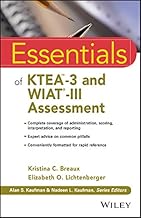 Essentials of KTEA-3 and WIAT-III Assessment (Essentials of Psychological Assessment)