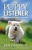 The Puppy Listener by Jan Fennell (28-Oct-2010) Paperback