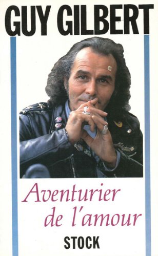 Télécharger Aventurier de l'amour (Essais - Documents) PDF