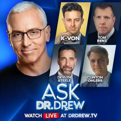 Unsafe Blood: Baby Forms Massive Clot & Dies Suddenly, Parents Say mRNA-Vaxxed Donor Transfusion To Blame w/ Tom Renz, Clinton Ohlers + K-VON & Devlyn Steele (Gold / Silver Expert) &ndash; Ask Dr. Drew &ndash; Ep 580