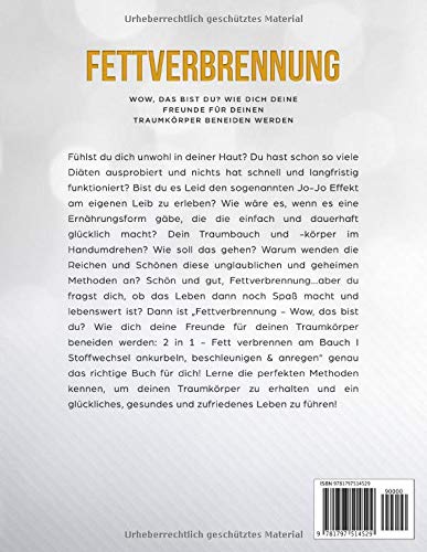 Fettverbrennung - Wow, das bist du? Wie dich deine Freunde für deinen Traumkörper beneiden werden: 2 in 1 - Fett verbrennen am Bauch I Stoffwechsel ankurbeln, beschleunigen & anregen