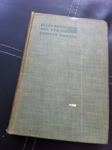 ELIZABETH AND HER GERMAN GARDEN B000M6BSEY Book Cover