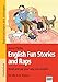 Produktbild Brigg: Englisch - Grundschule / Ab 3. Klasse - English Fun Stories and Raps: Read and rap your way into English- für die 3./4. Klasse. Kopiervorlagen mit Lösungen und Audio-CD