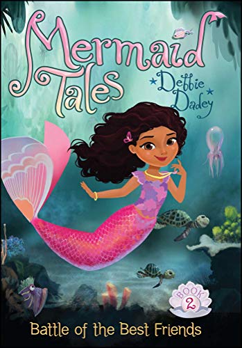 Battle of the Best Friends (Mermaid Tales)